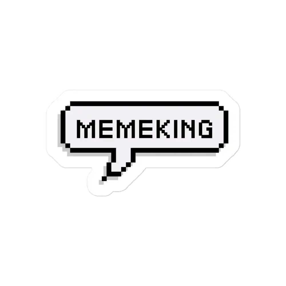 Speech Balloon Meme King Sticker