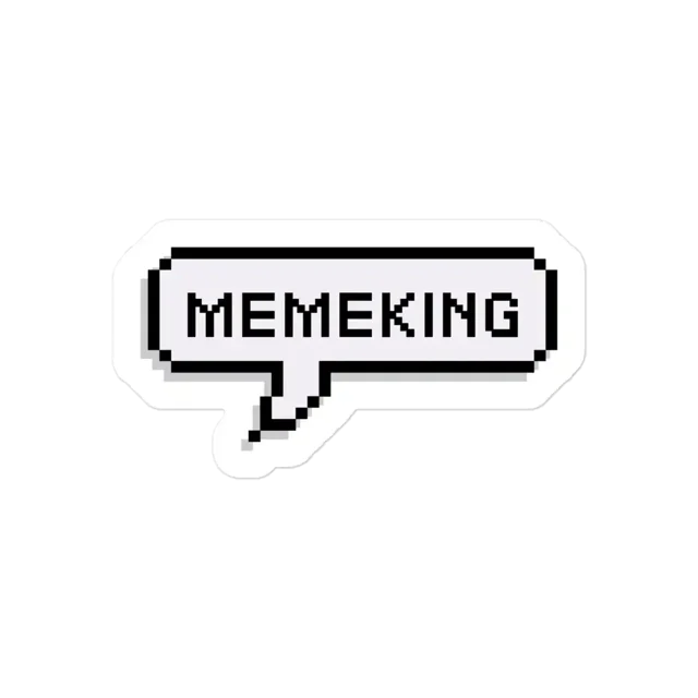 Speech Balloon Meme King Sticker