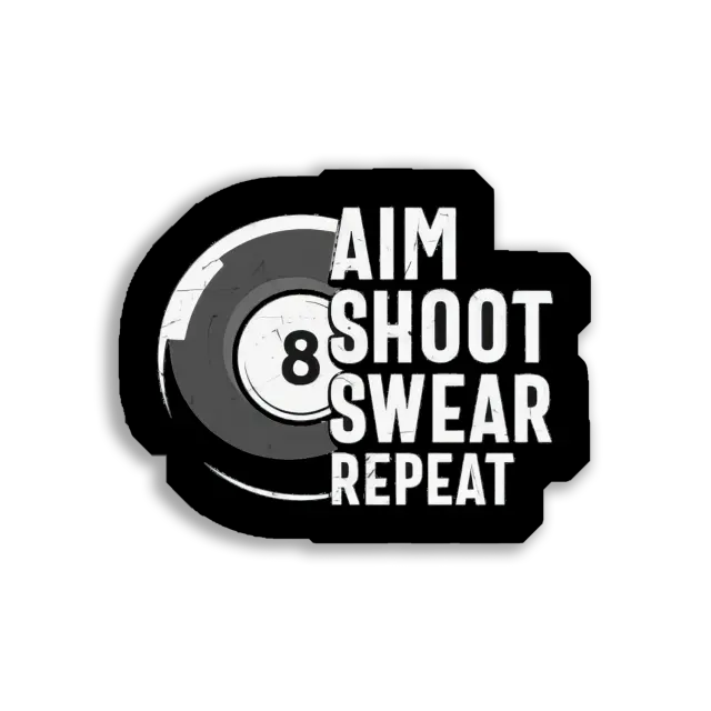 Aim, Shoot, Swear, Repeat Sticker