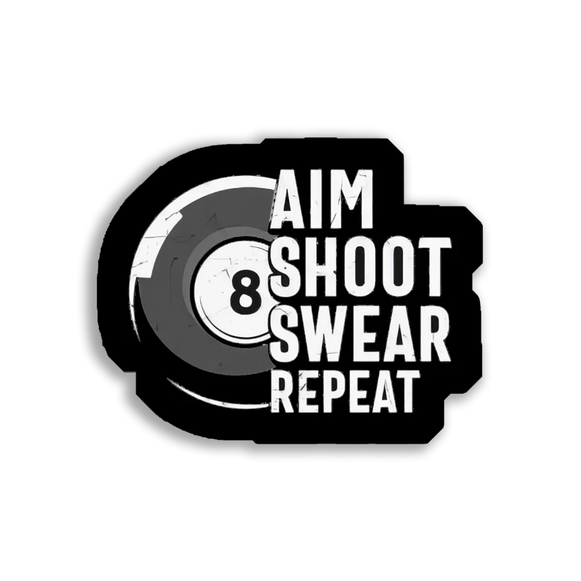 Aim, Shoot, Swear, Repeat Sticker