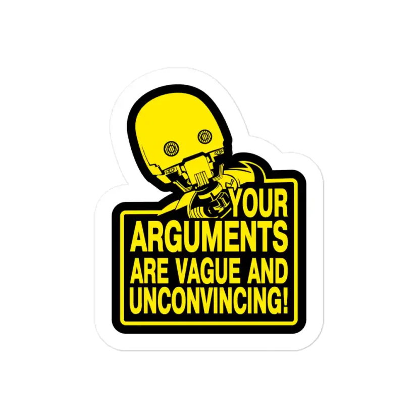 Star Wars K-2SO Your Arguments Sticker