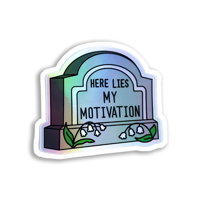 Here Lies My Motivation Tombstone Sticker