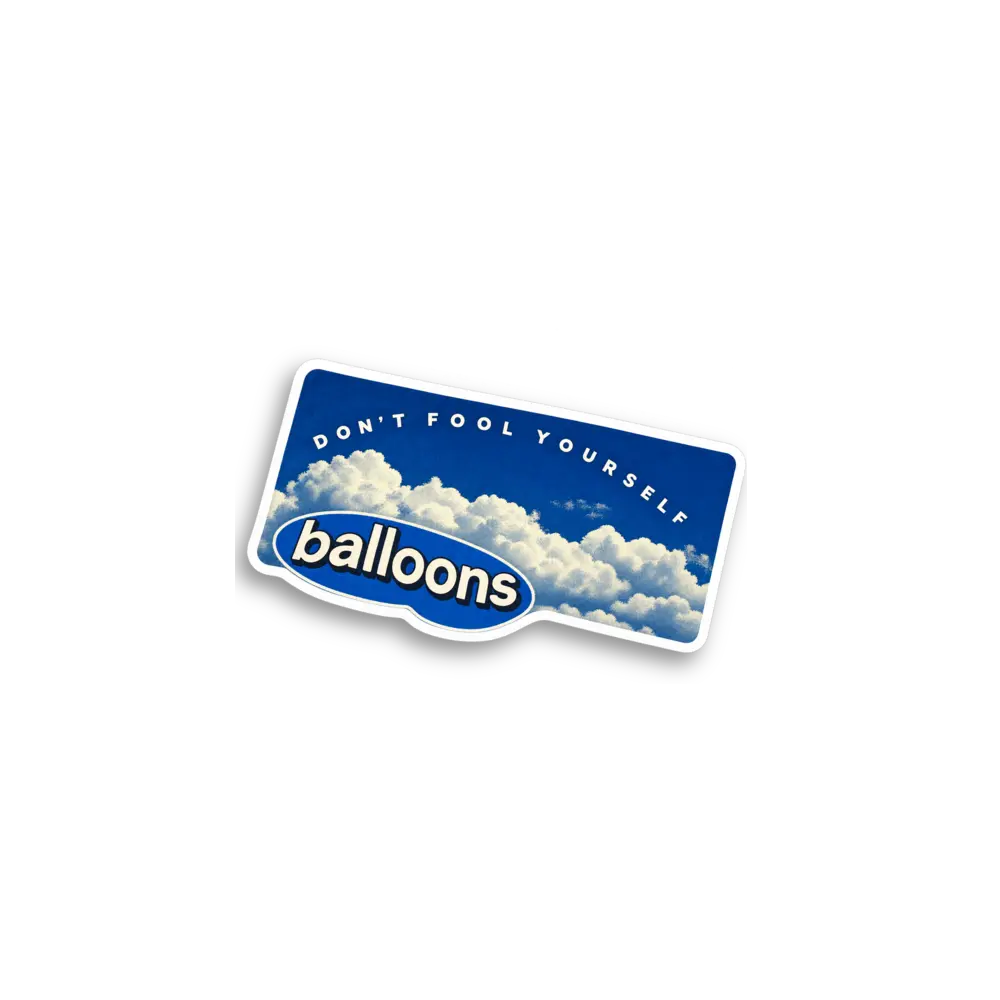 Dont Fool Yourself Sticker
