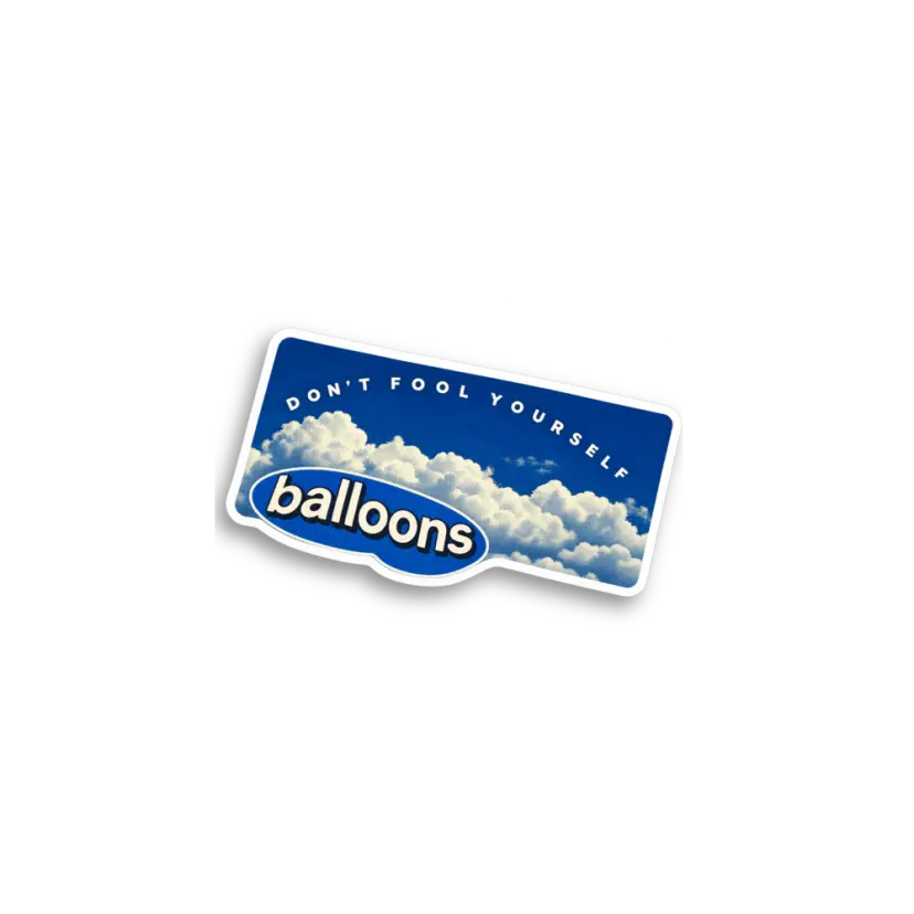 Dont Fool Yourself Sticker