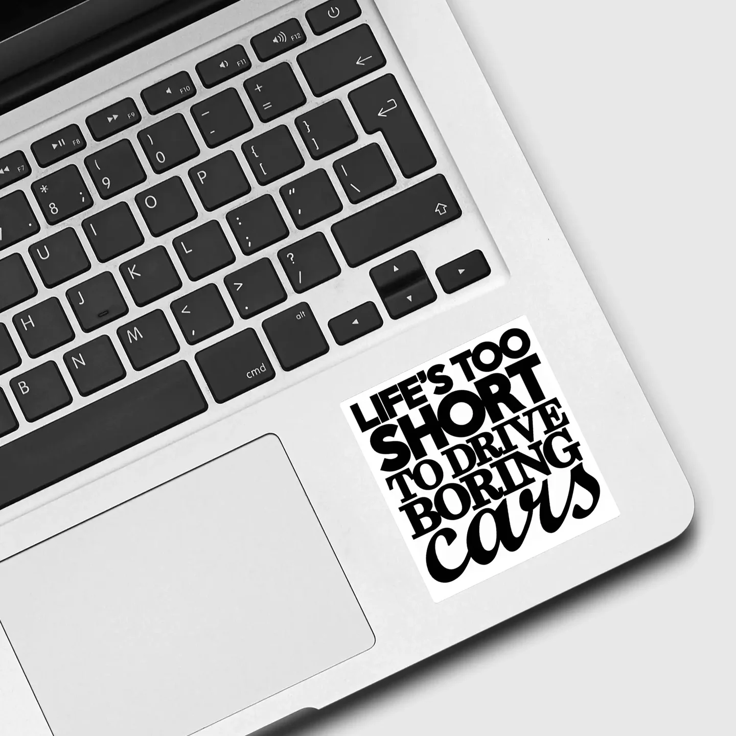 Life�s Too Short To Drive Boring Cars Sticker