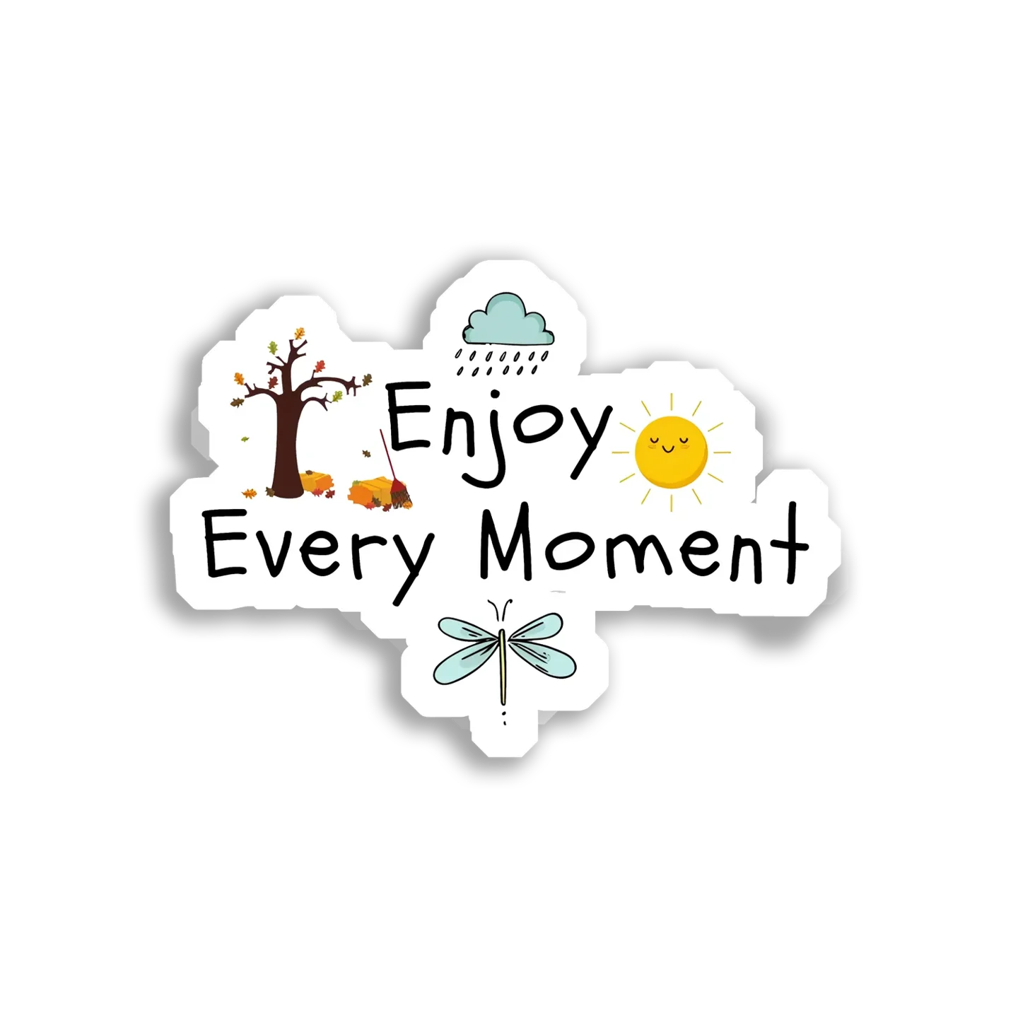 Enjoy Every Moment Sticker