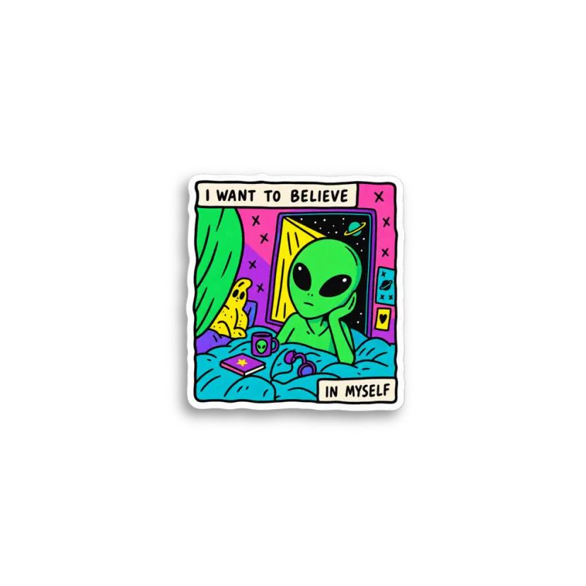 Alien Believe In Myself Sticker