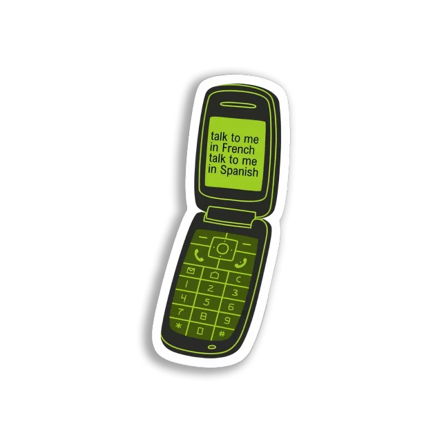 Talk To Me In French Or Spanish Sticker