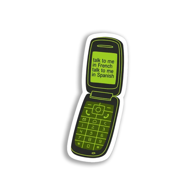 Talk To Me In French Or Spanish Sticker