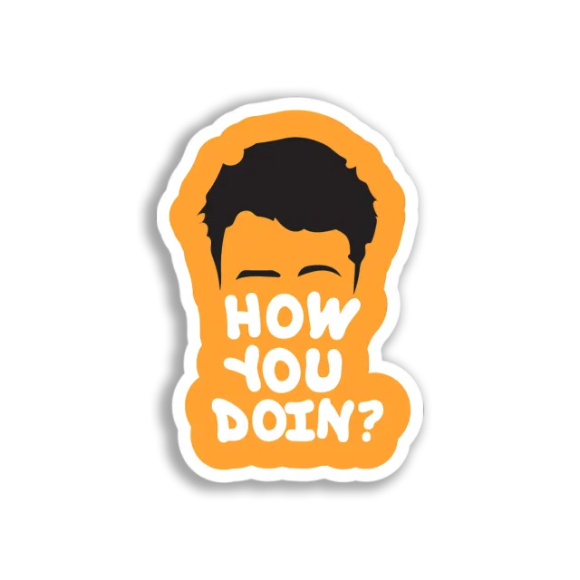 Joey How You Doin' Sticker