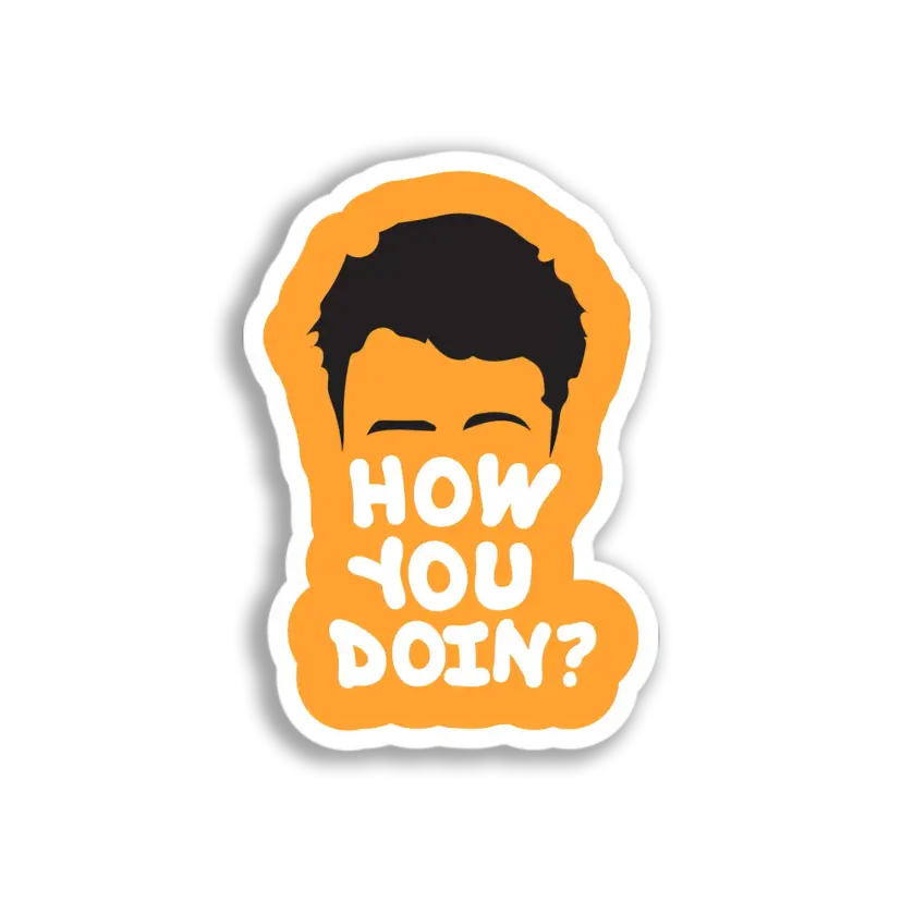 Joey How You Doin' Sticker