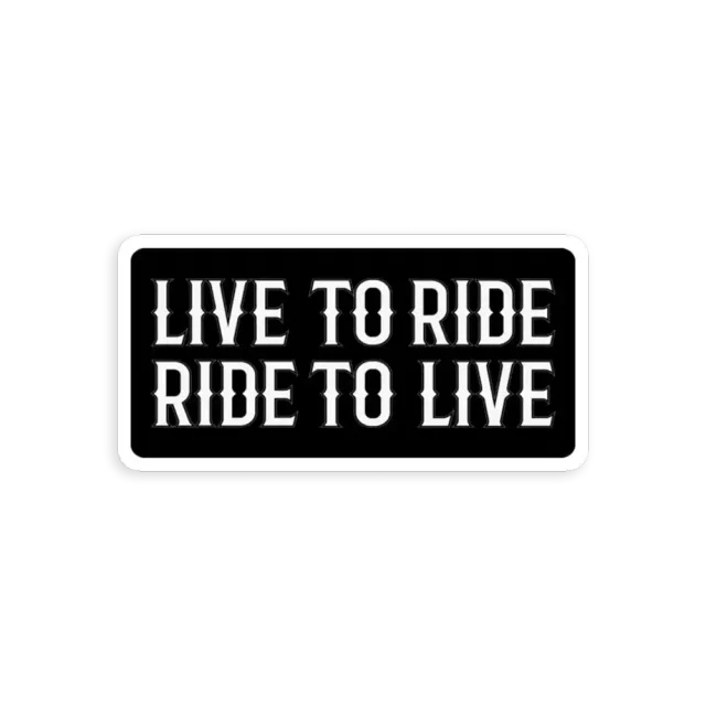 Live to ride Car Sticker