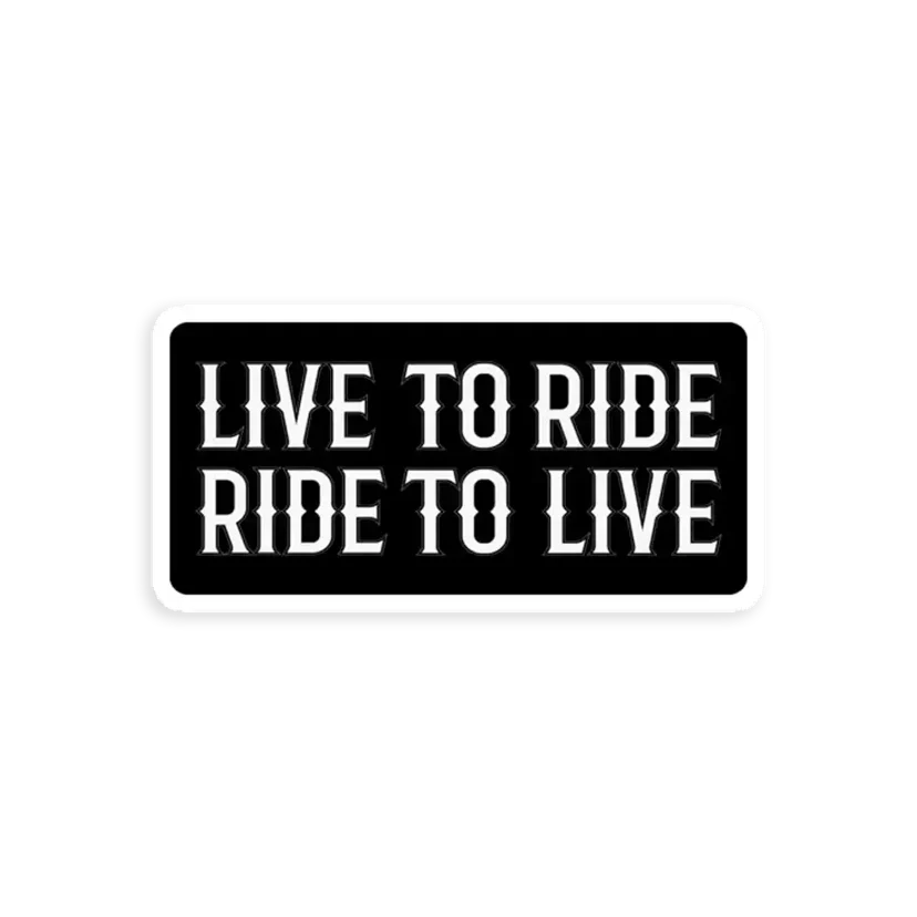 Live to ride Car Sticker