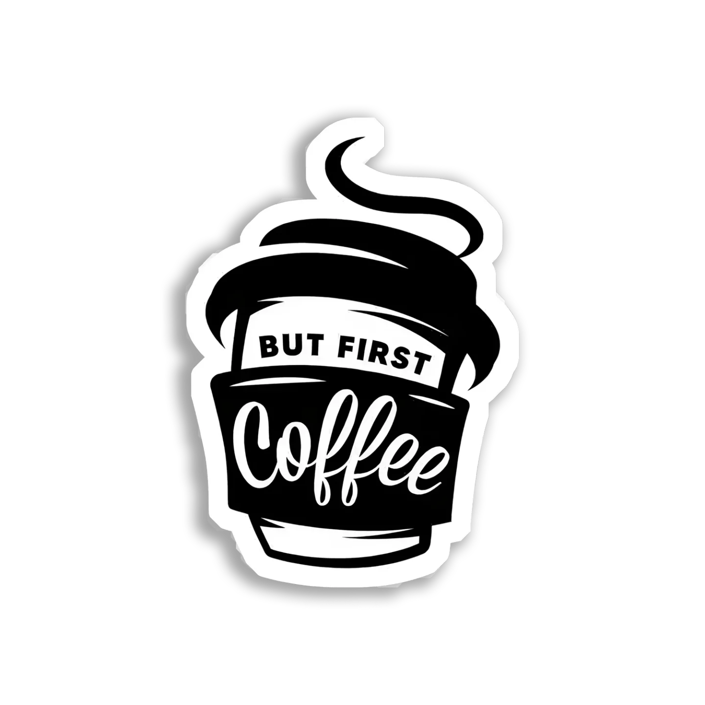 But First, Coffee Sticker