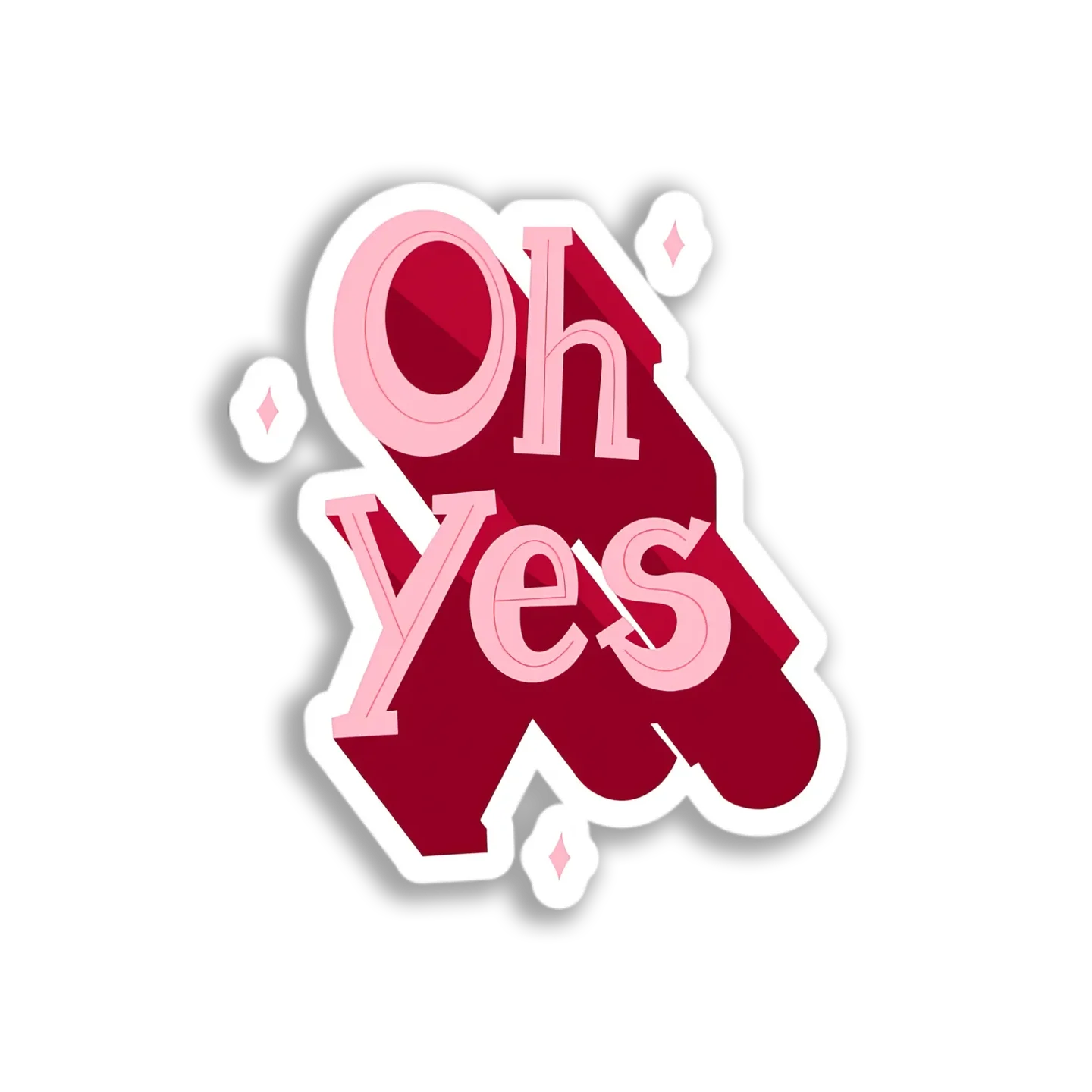 Oh Yes Sticker