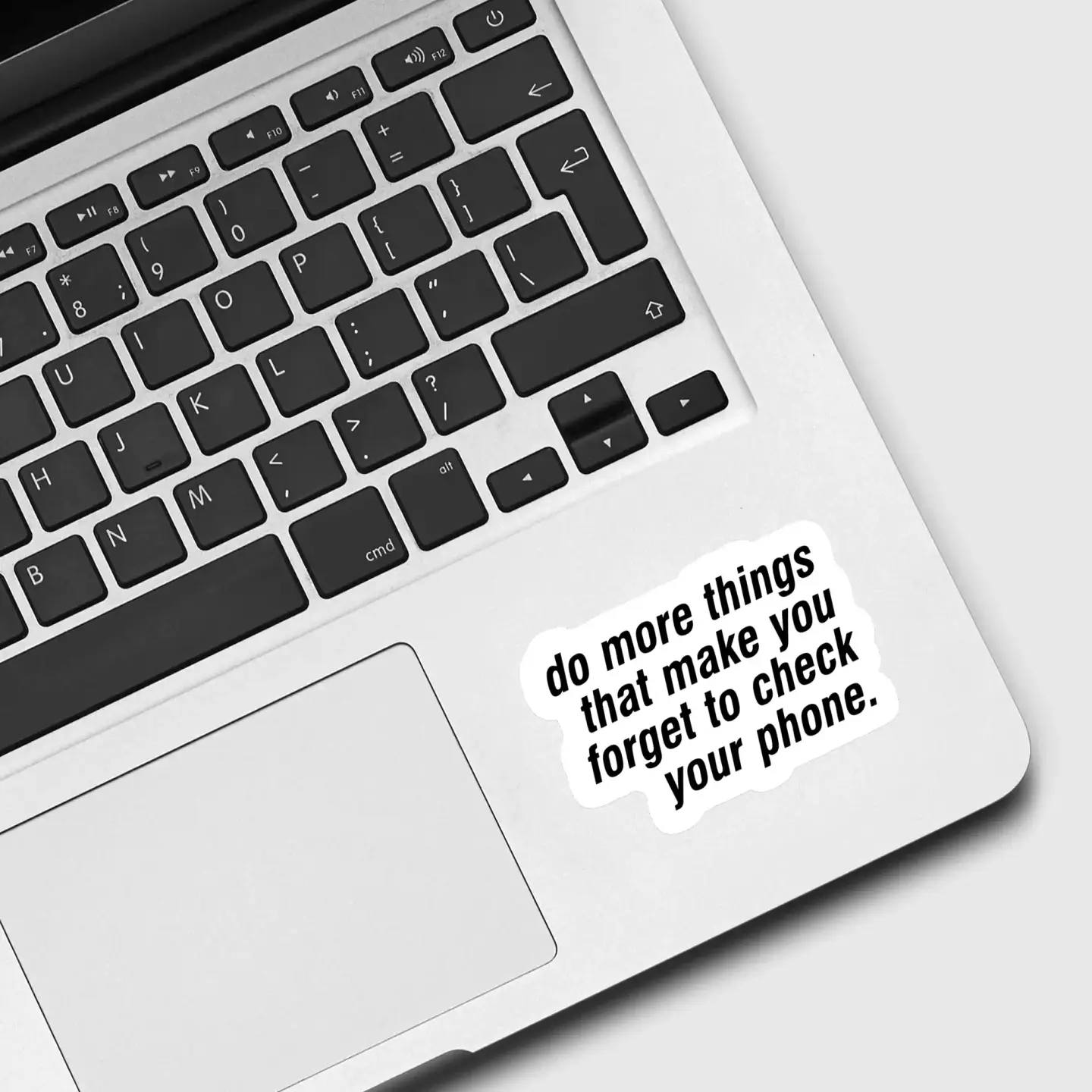 Do more things that make you forget to check your phone Sticker