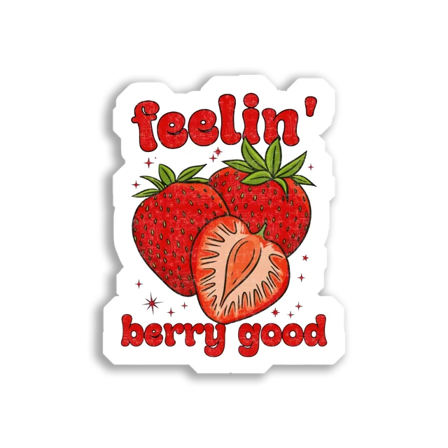 Feelin' Berry Good Strawberry Vibes Sticker