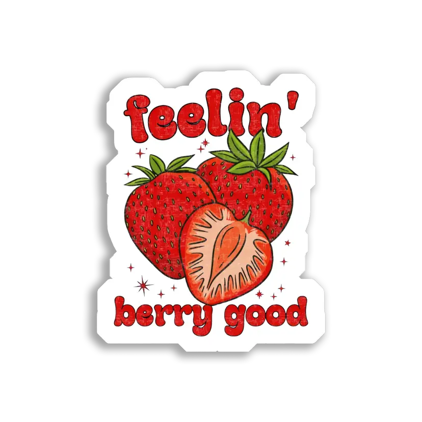 Feelin' Berry Good Strawberry Vibes Sticker