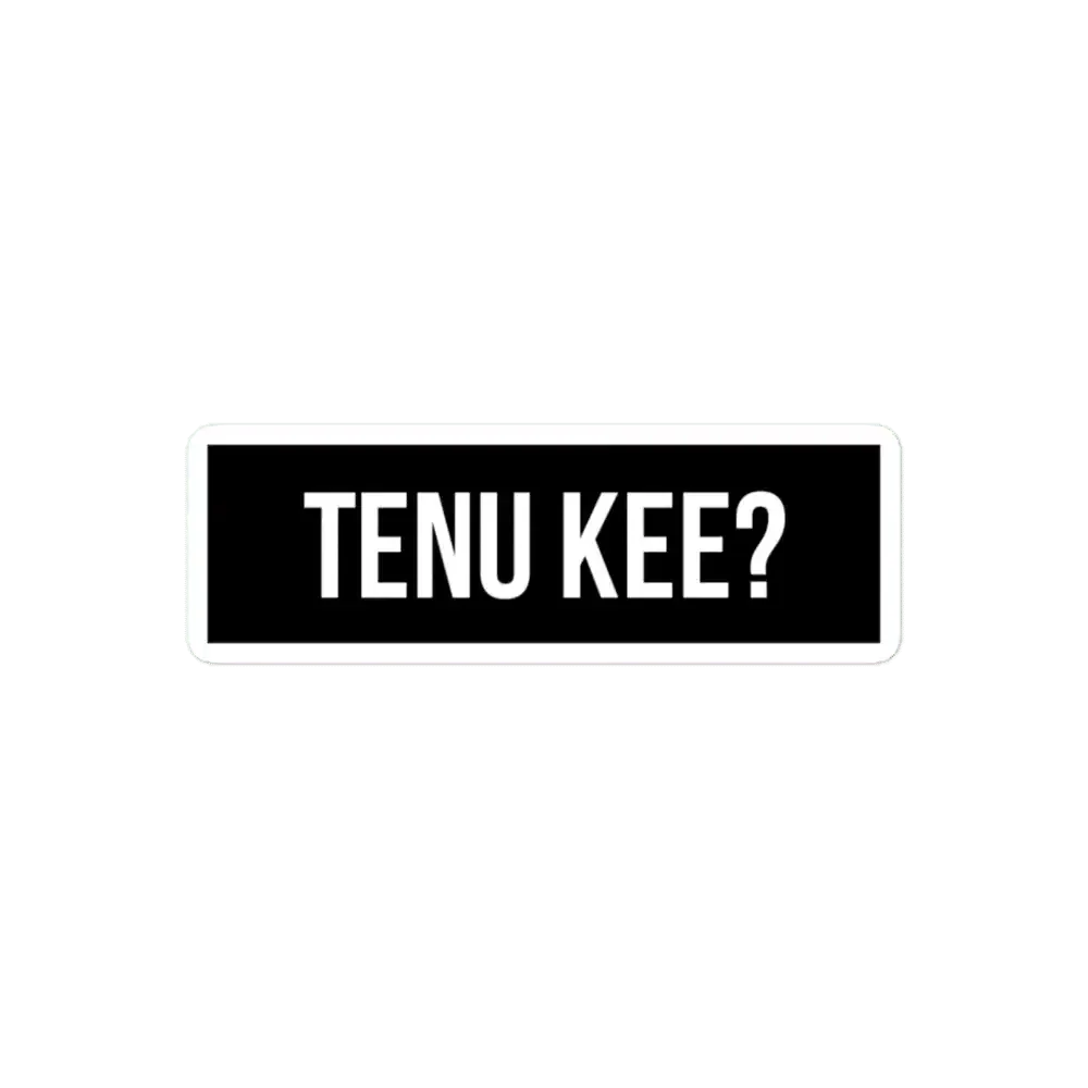 Tenu Kee Sticker
