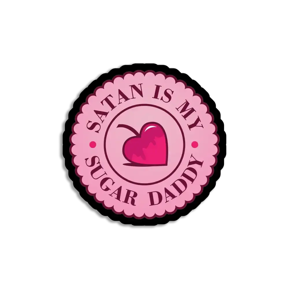 Satan is my Sugar Daddy Sticker
