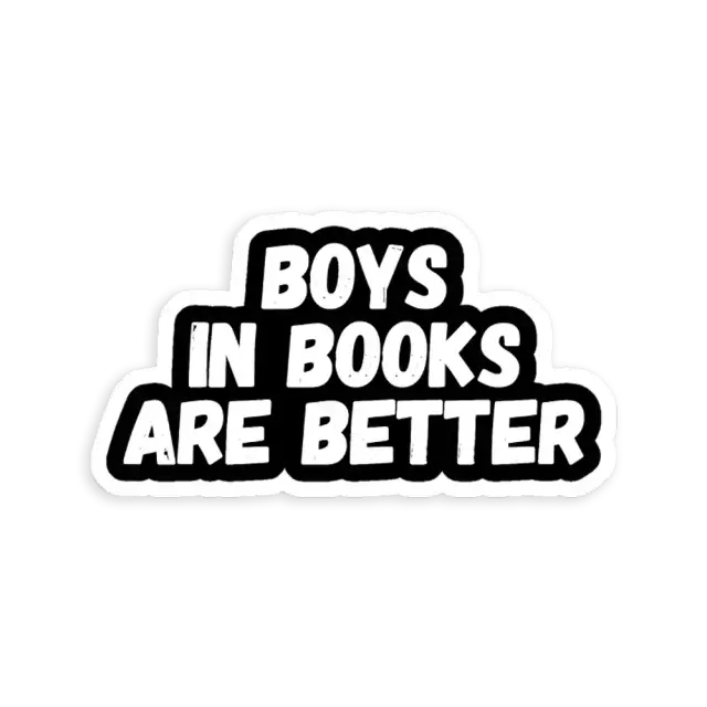 Boys Are Better in Books Sticker