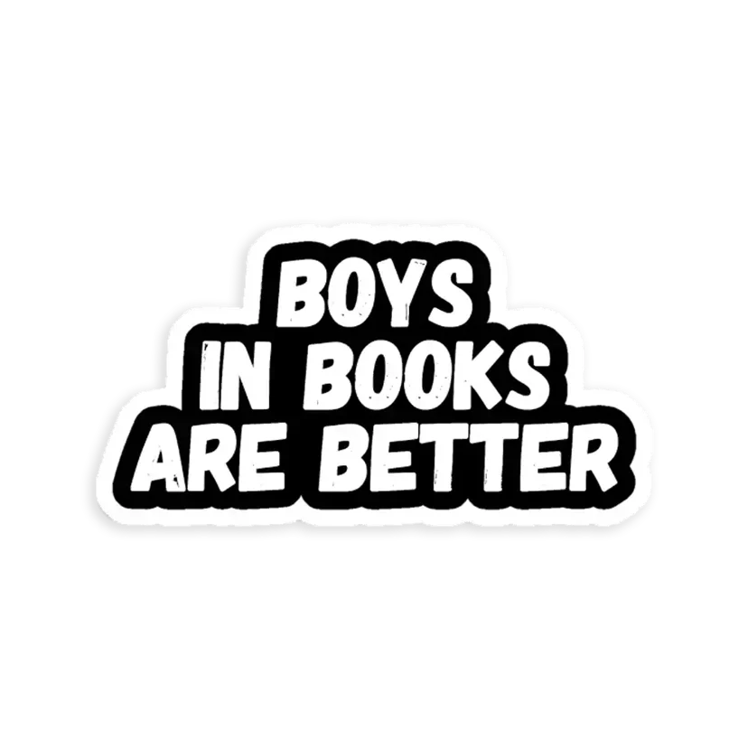 Boys Are Better in Books Sticker