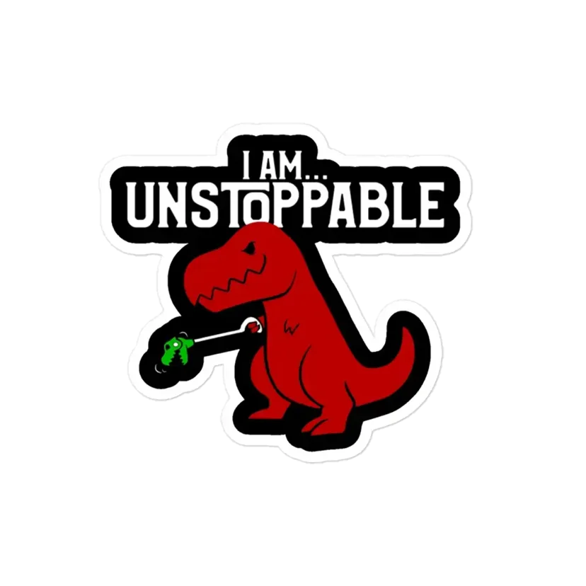 I Am Unstoppable Car Sticker