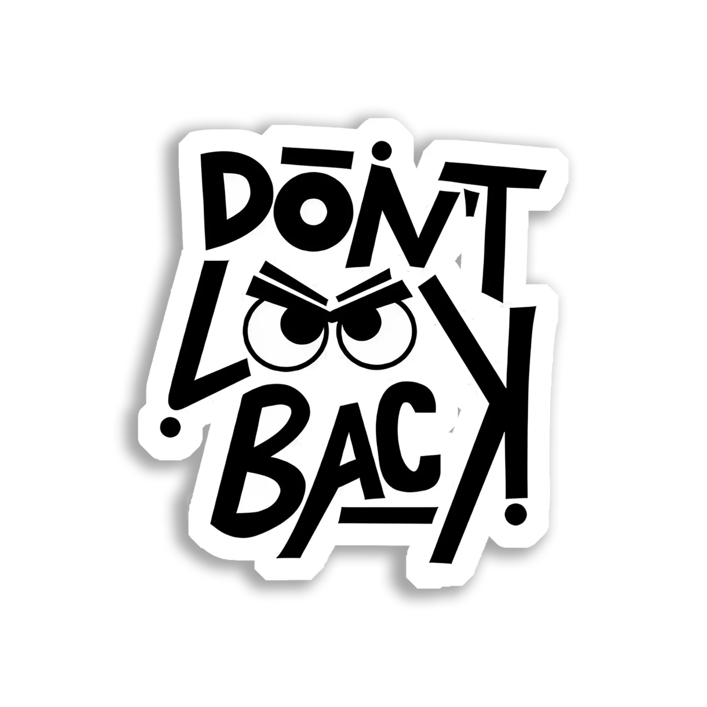 Don't Look Back! Car Sticker
