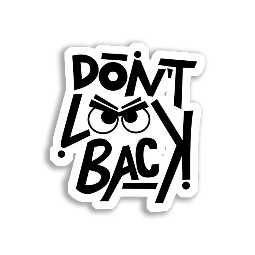 Don't Look Back! Car Sticker
