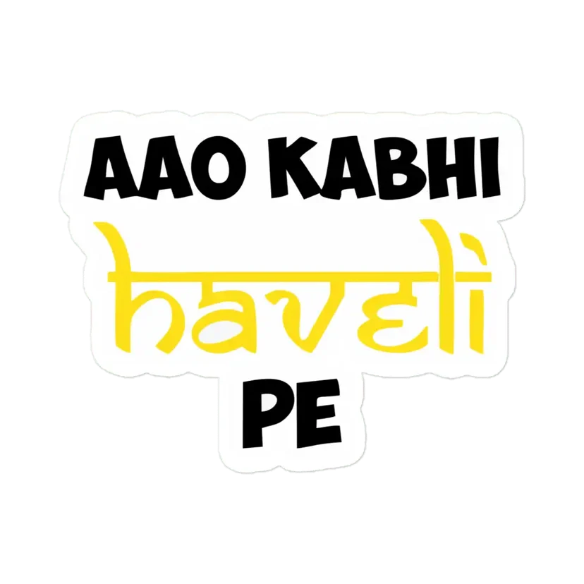 Aap Kabhi Haveli Pe Sticker