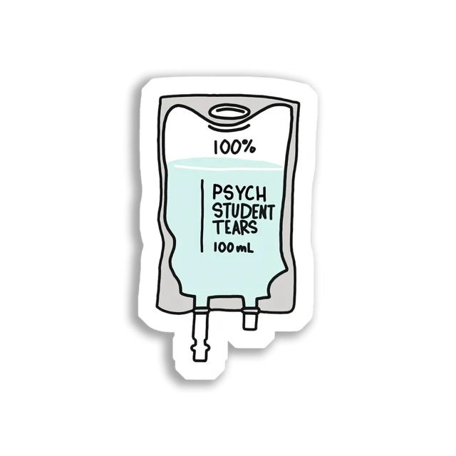 100% psych student tears Sticker