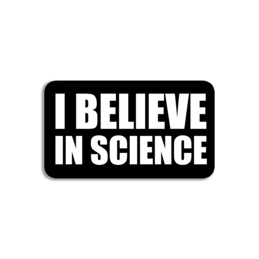I believe in Science Sticker