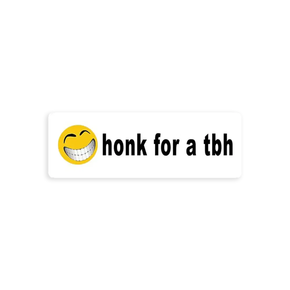 Honk for a TBH Car Sticker