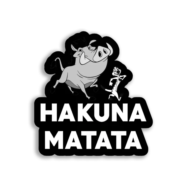 Hakuna Matata No Worries Sticker