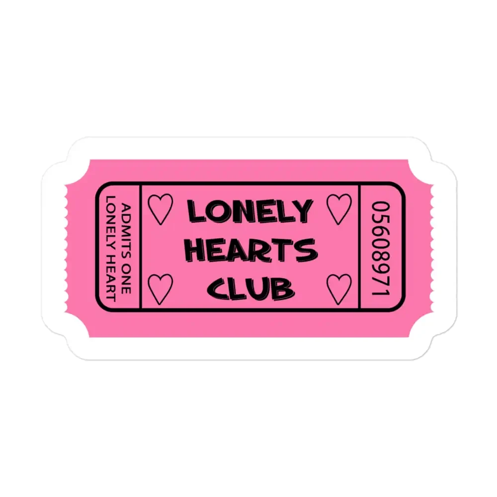 Lonely Hearts Club Ticket Sticker