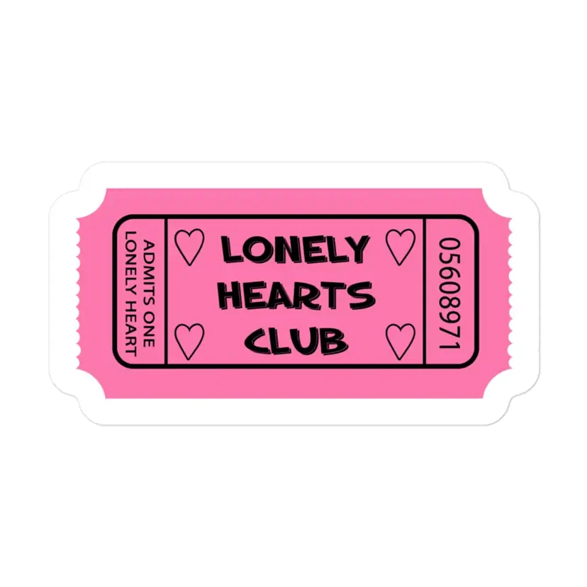 Lonely Hearts Club Ticket Sticker