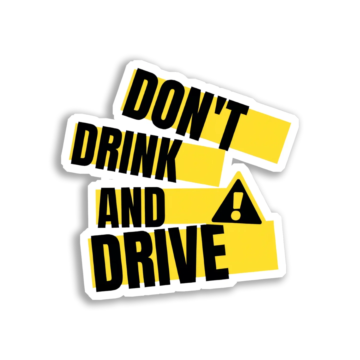 Don't Drink and Drive Car Sticker
