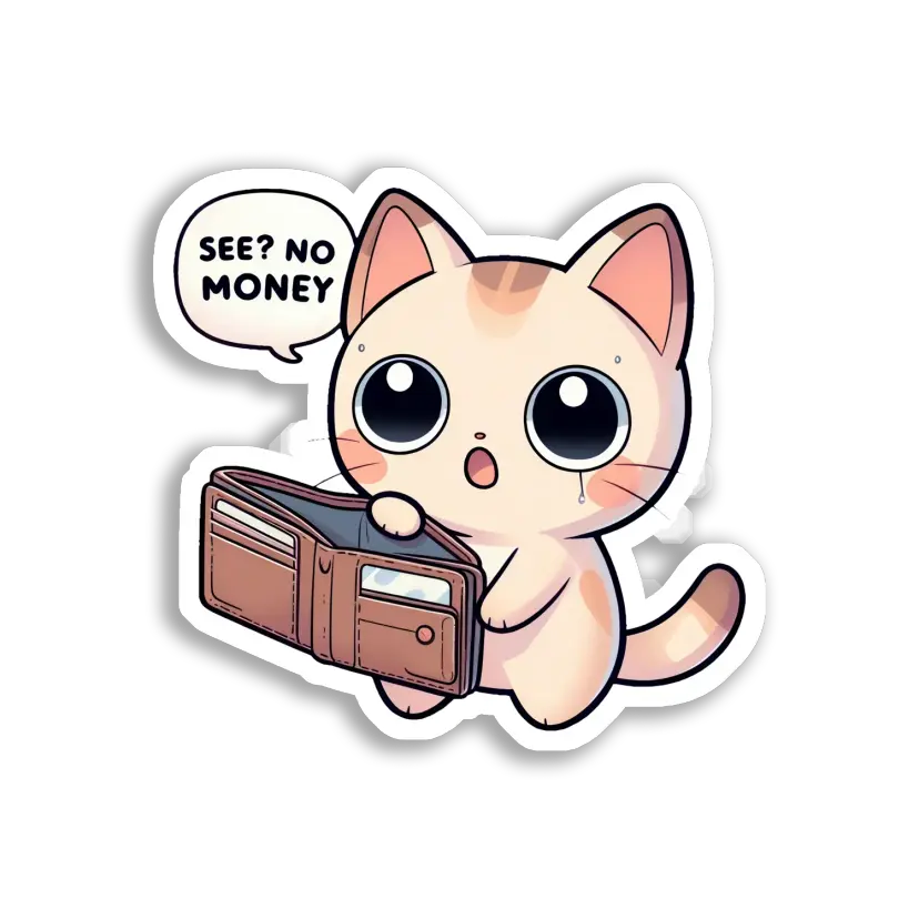 See No Money, Broke Cat Sticker