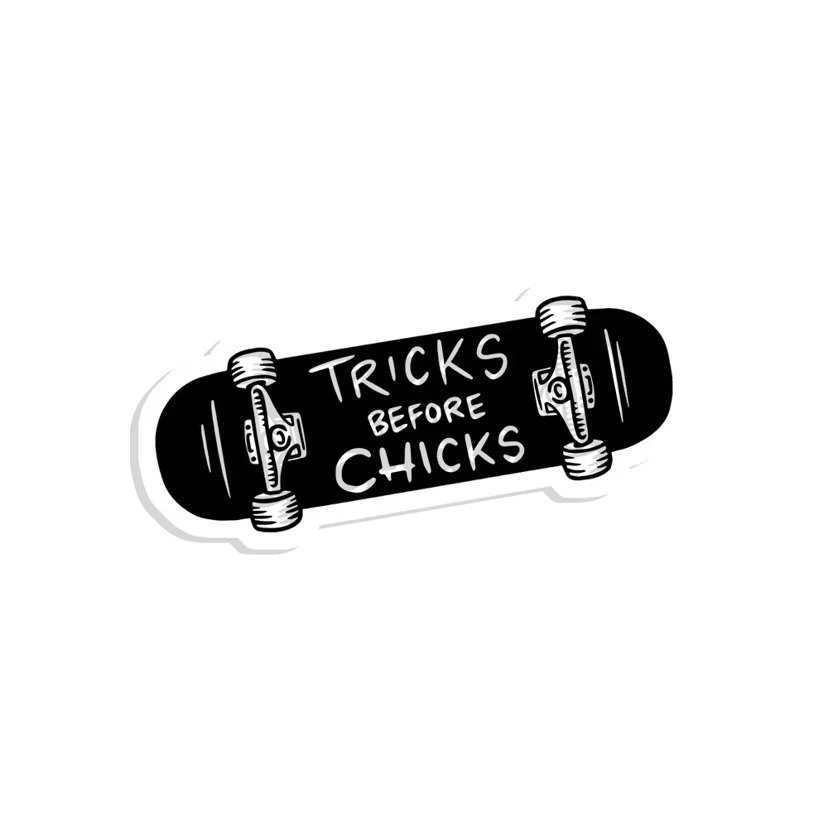 Tricks before Chicks Sticker