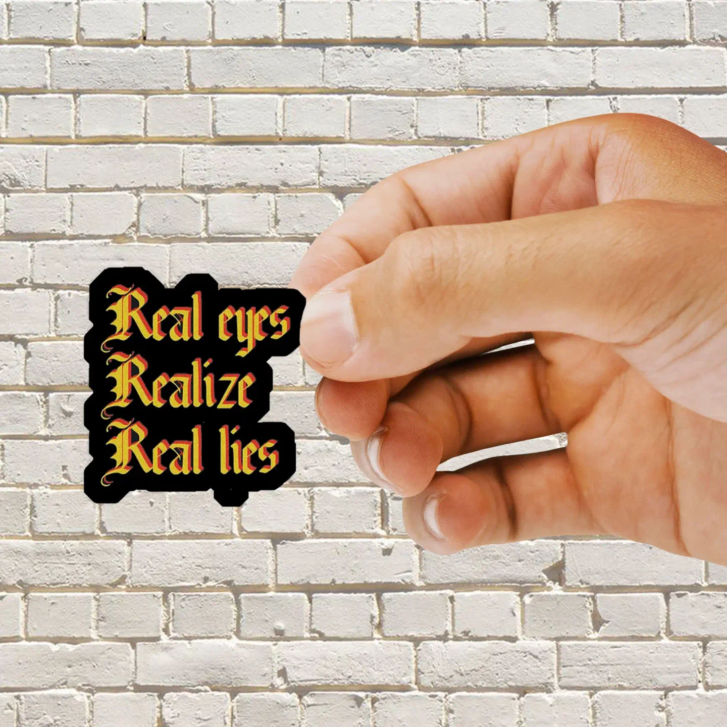 Real Eyes realize Real Lies Sticker