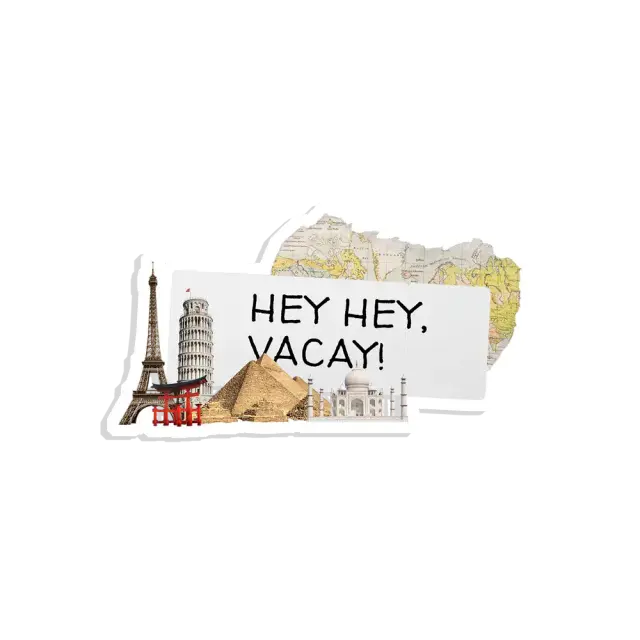 Hey hey Vacay Sticker