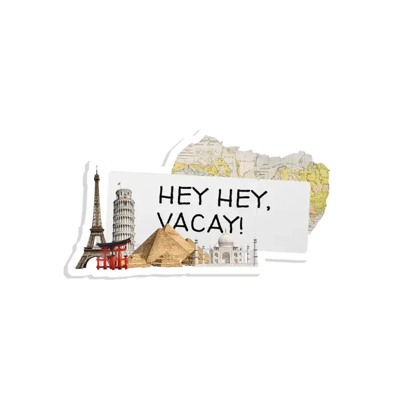 Hey hey Vacay Sticker