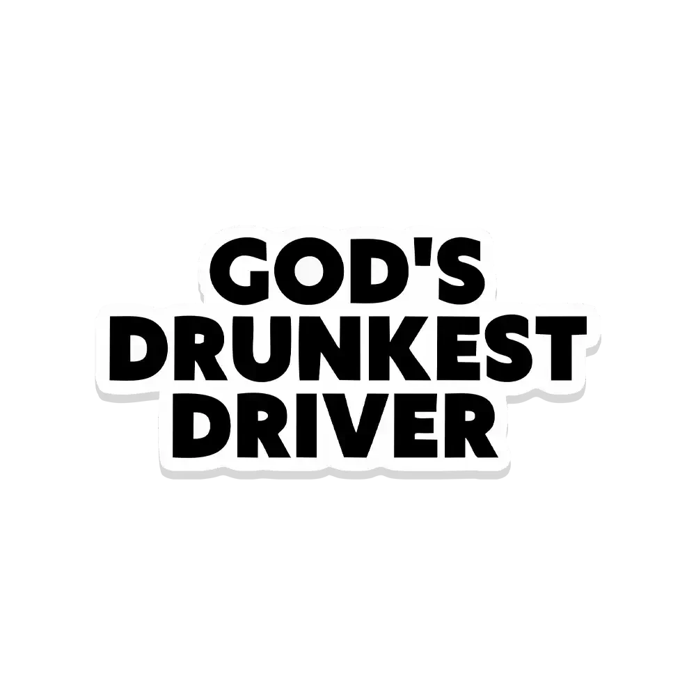 God's Drunkest Driver Sticker