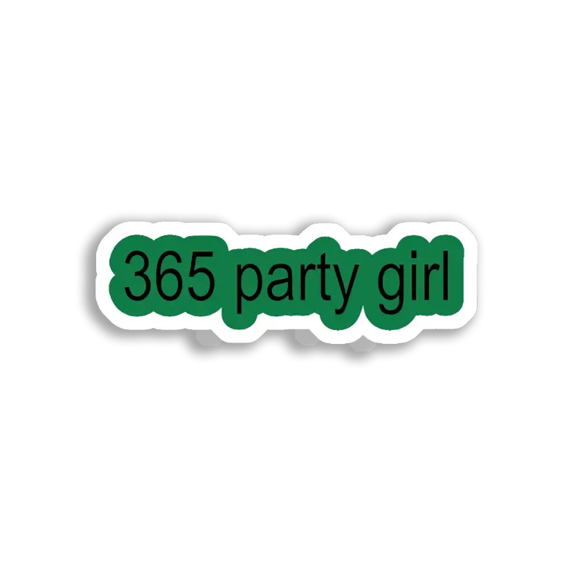 365 Party Girl Sticker