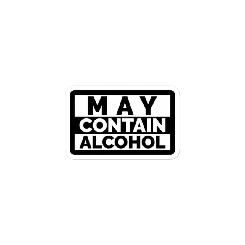 May Contain Alcohol Sticker