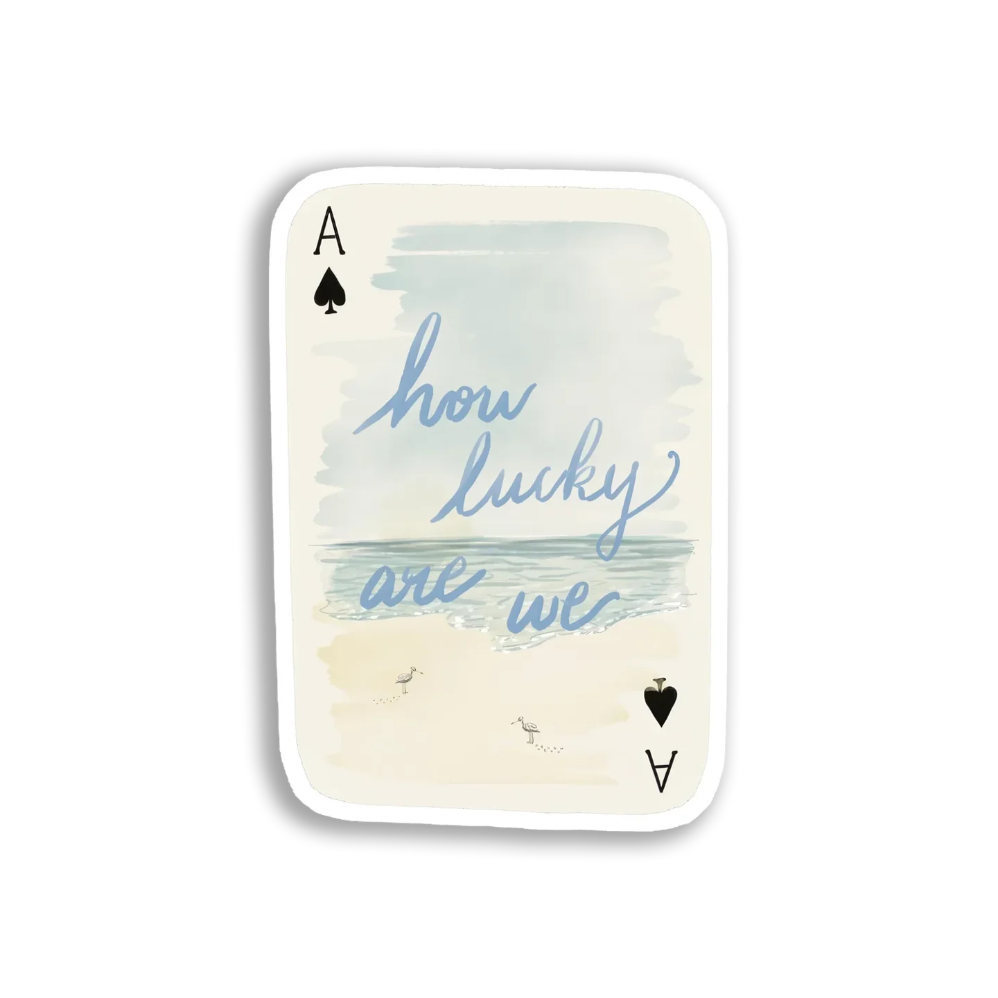 How Lucky Are We Sticker