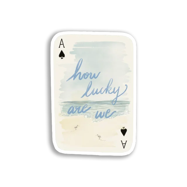 How Lucky Are We Sticker