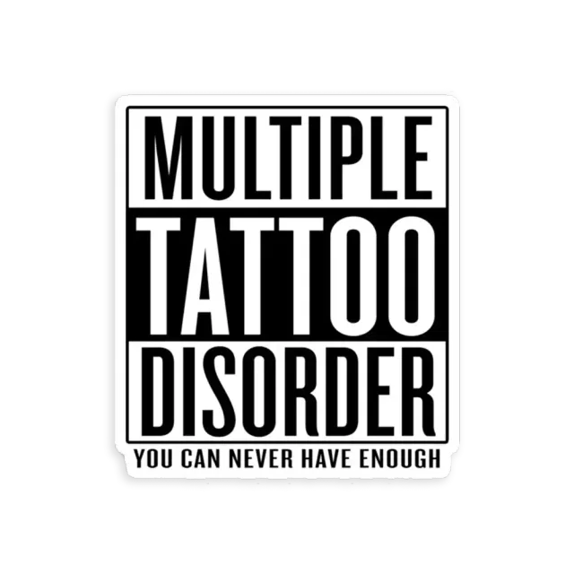 Multiple Tattoo Disorder