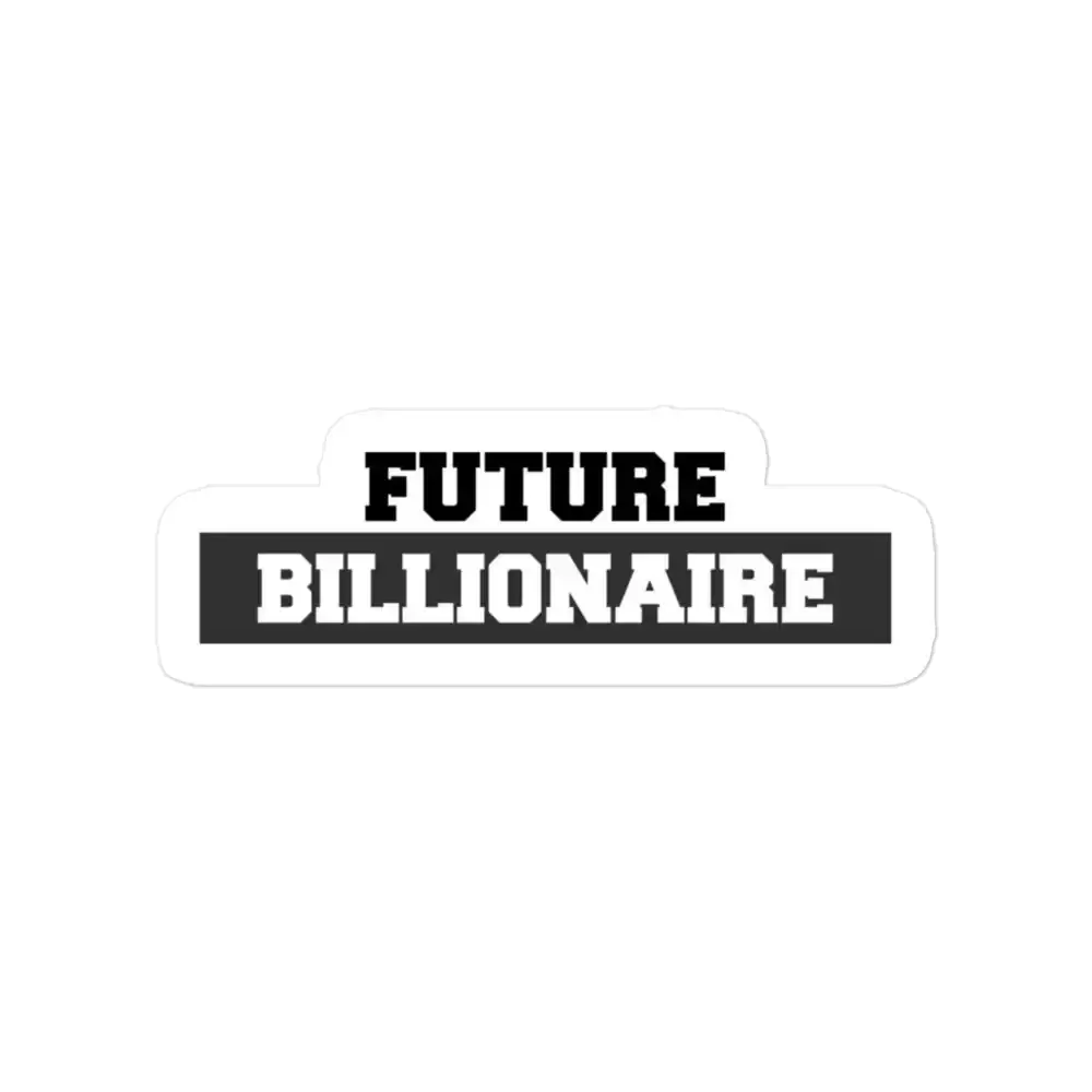 Future Billionaire Sticker