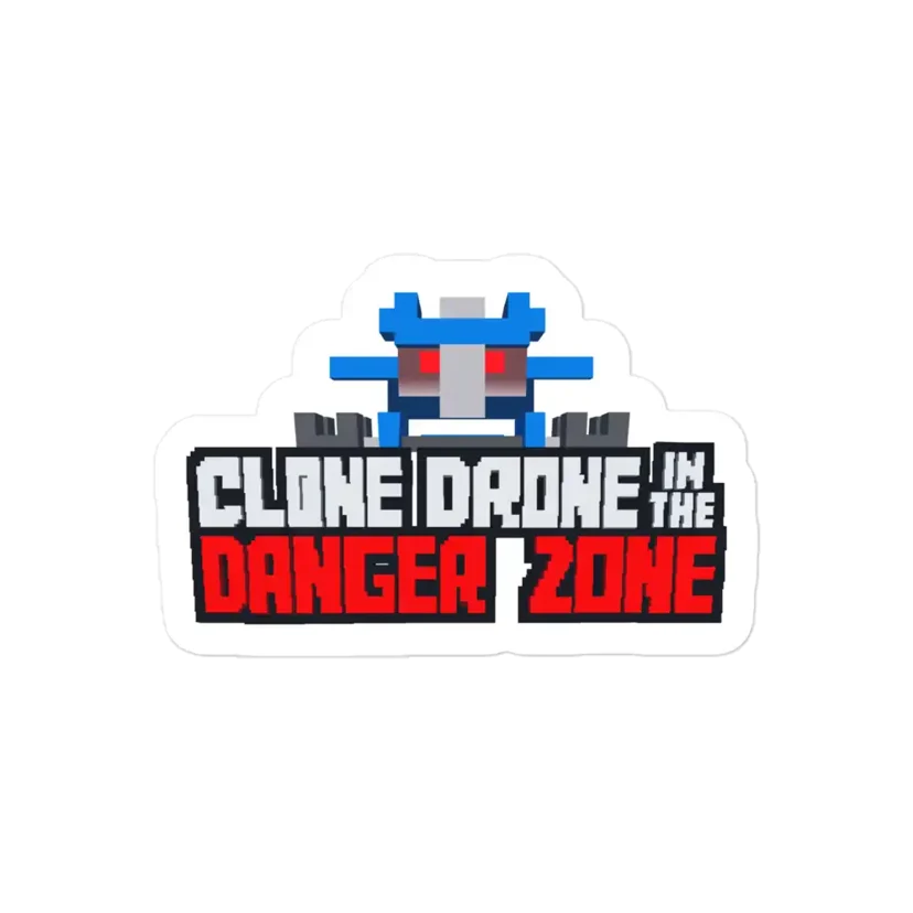 Clone Drone in the Danger Zone Sticker